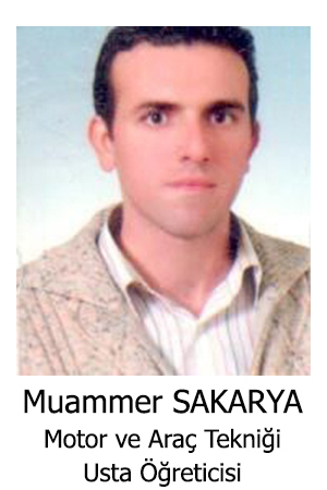 Muammer Sakarya - Motor ve Araç Tekniği Usta Öğreticisi